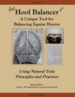 Image for The Hoof Balancer : A Unique Tool for Balancing Equine Hooves