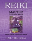 Image for REIKI, Usui &amp; Tibetan, MASTER Certification Manual