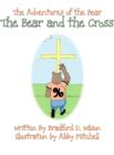 Image for Adventures of the Bear: The Bear and the Cross