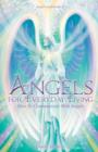 Image for Angels for Everyday Living: How to Communicate with Angels