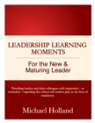 Image for Leadership Learning Moments for the New &amp; Maturing Leader