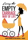 Image for Living the Empty Carriage Way of Life