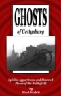 Image for Ghosts of Gettysburg: Spirits, Apparitions and Haunted Places on the Battlefield