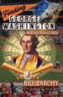 Image for Finding George Washington : A Time Travel Tale