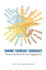 Image for Taking Yourself Seriously : Processes of Research and Engagement