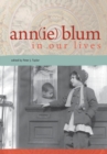 Image for Ann(ie) Blum in Our Lives