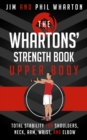 Image for Whartons&#39; Strength Book: Upper Body: Total Stability for Shoulders, Neck, Arm, Wrist, and Elbow