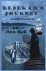 Image for Rebekah&#39;s Journey : An Historical Novel