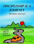 Image for Discipleship Is a Journey : After baptism, what&#39;s next?