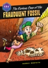 Image for The Furious Case of the Fraudulent Fossil