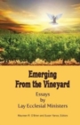 Image for Emerging from the Vineyard : Essays by Lay Ecclesial Ministers