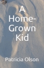 Image for A Home-Grown Kid