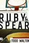 Image for Ruby &amp; Spear