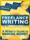 Image for Elance Freelance Writing: A Writer&#39;s Guide to Making Money