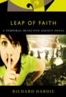 Image for Leap of Faith: A Temporal Detective Agency Novel