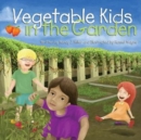 Image for Vegetable Kids in the Garden