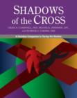 Image for Shadows of the cross  : a christian companion to Facing the shadow