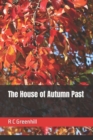 Image for THE HOUSE OF AUTUMN PAST