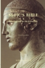 Image for The Stoic&#39;s Bible : &amp; Florilegium for the Good Life