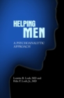 Image for Helping Men : A Psychoanalytic Approach