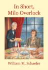 Image for In Short, Milo Overlock