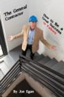 Image for The General Contractor - How to Be a Great Success or Failure
