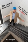Image for General Contractor: How To Be a Great Success or Failure