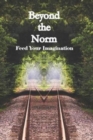 Image for Beyond the Norm : Feed Your Imagination