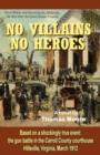 Image for No Villains, No Heroes