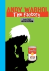 Image for Milestones of Art : Andy Warhol: The Factory