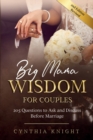 Image for Big Mama Wisdom for Couples : 205 Questions to Ask and Discuss Before Marriage