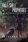 Image for Half-Shell Prophecies : Book 3