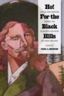Image for Ho! For the Black Hills : Captain Jack Crawford Reports the Black Hills Gold Rush and Great Sioux War