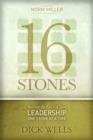 Image for 16 Stones: Raising the Level of Your Leadership One Stone at a Time