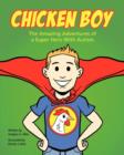 Image for Chicken Boy : The Amazing Adventures of a Super Hero With Autism