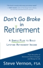 Image for Don&#39;t Go Broke in Retirement : A Simple Plan to Build Lifetime Retirement Income