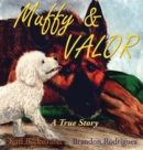 Image for Muffy &amp; Valor : A True Dog Story