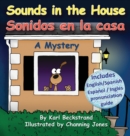 Image for Sounds in the House - Sonidos en la casa : A Mystery in English &amp; Spanish