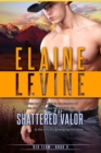 Image for Shattered valor: a red team novel : book 2