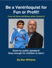 Image for Be A Ventriloquist for Fun or Profit