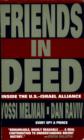 Image for Friends In Deed: Inside the U.S.-Israel Alliance, 1948-1994