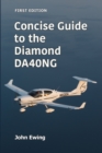 Image for Concise Guide to the Diamond DA40NG