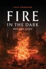 Image for Fire in the Dark
