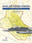 Image for Iraqi Air Force reborn  : the Iraqi air arms since 2004