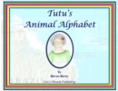 Image for Tutu&#39;s Animal Alphabet
