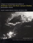 Image for A Report of Archaeological Excavations at Antelope Cave and Rock Canyon Shelter, Northwestern Arizona