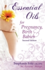 Image for Essential Oils for Pregnancy, Birth &amp; Babies