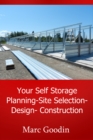 Image for Your Self Storage Planning-Site Selection-Design-Construction