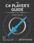 Image for The C# Player&#39;s Guide (4th Edition)