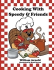 Image for Cooking With Speedy &amp; Friends